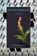 Entranscing: A Novel