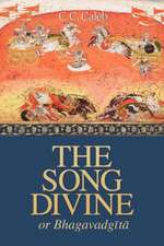 The Song Divine, Or, Bhagavad-Gita