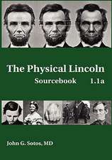 The Physical Lincoln Sourcebook