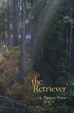 The Retriever: (The Journey Continues)