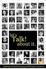 Let's Talk about It: Inspiring Stories from Young Adult Cancer Survivors