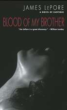 Blood of My Brother: The Invictus Cycle Book 2