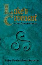 Luke's Covenant: Alma Chronicles