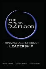 The 52nd Floor: Thinking Deeply about Leadership