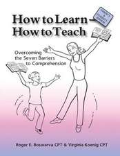 How to Learn - How to Teach