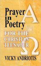 Prayer in Poetry for the Christian Teenager: Stories from the Gen Con Writer's Symposium