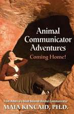 Animal Communicator Adventures: Coming Home!