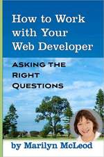 How to Work with Your Web Developer: Asking the Right Questions