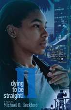 Dying to Be Straight! Too: A Crime Thriller