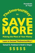 The Smartest Way to Save More