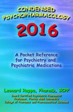 Condensed Psychopharmacology 2016