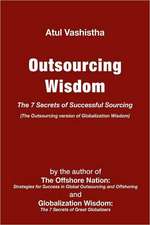 Outsourcing Wisdom: The 7 Secrets of Successful Sourcing