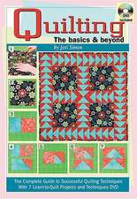 Quilting: The Basics & Beyond