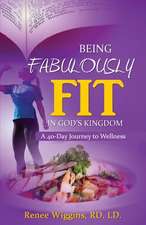 Being Fabulously Fit in God's Kingdom