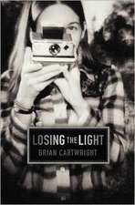 Losing the Light