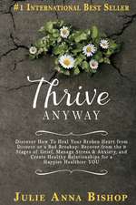 Thrive Anyway