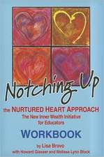 Notching Up Workbook: The New Inner Wealth Initiative for Educators