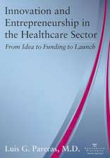 Innovation and Entrenpreneurship in the Healthcare Sector