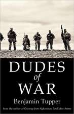 Dudes of War