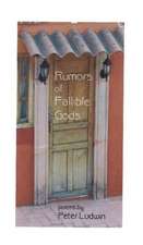 Rumors of Fallible Gods