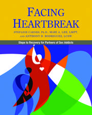 Facing Heartbreak: Steps to Recovery for Partners of Sex Addicts