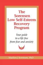 The Sorensen Low Self Esteem Recovery Program