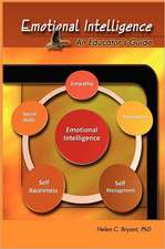 Emotional Intelligence: An Educator's Guide