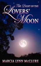 The Light of the Lovers' Moon