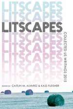 Litscapes: Collected Us Writings 2015