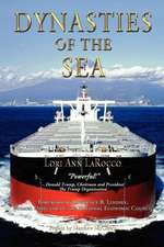 Dynasties of the Sea: The Shipowners and Financiers Who Expanded the Era of Free Trade