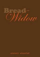 Bread Widow