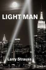 Strauss, L: Light Man