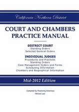 California Northern District Court and Chambers Practice Manual