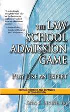 The Law School Admission Game: Play Like an Expert, Second Edition