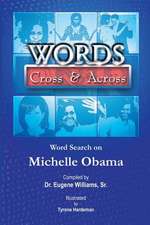 Words Cross & Across: Word Search on Michelle Obama