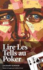 Lire Les Tells Au Poker