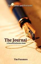 The Journal: The Psalms and Proverbs