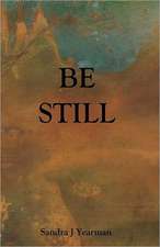 Be Still: Surviving the Greatest Socio-Economic Upheaval of All Time