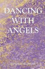 Dancing with Angels: Surviving the Greatest Socio-Economic Upheaval of All Time