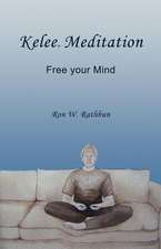 Kelee Meditation: Free Your Mind