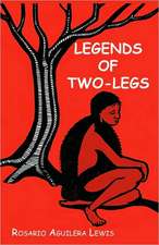 Legends of Two-Legs