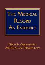 The Medical Record as Evidence