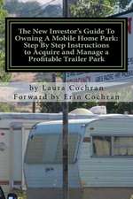 The New Investor's Guide to Owning a Mobile Home Park