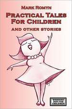 Practical Tales for Children and Other Stories: A Trilogy of Plays about Cambodia