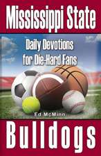 Daily Devotions for Die-Hard Fans Mississippi State Bulldogs