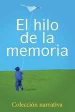 El Hilo de La Memoria