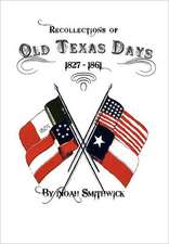 Recollections of Old Texas Days