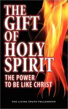 The Gift of Holy Spirit, 4th Edition