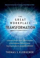 The Great Workplace Transformation