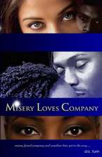 Misery Loves Company